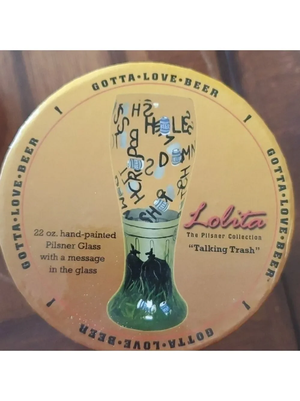 Lolita Gotta Love Beer Talking Trash Painted 22oz Pilsner Beer Mug Glass Barware
